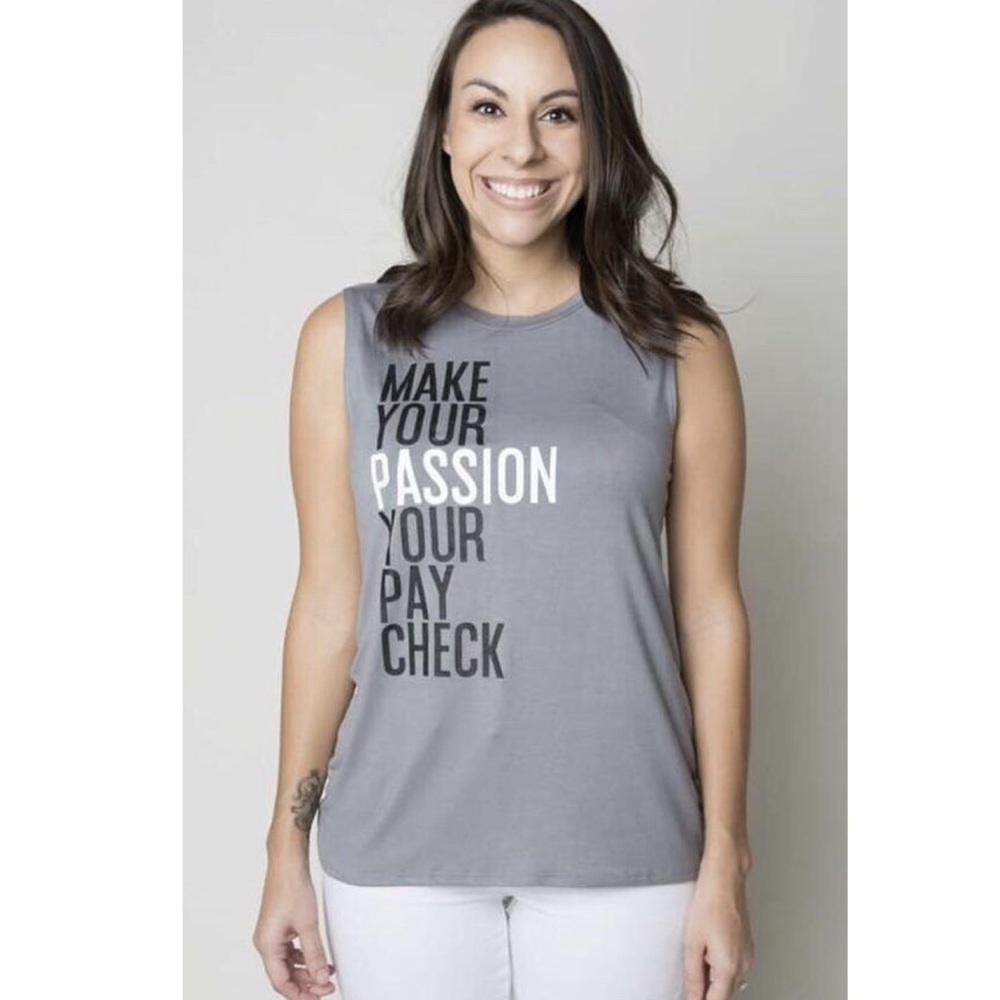 NWT Statement Tank Make Your Passion Your Paycheck